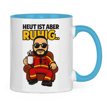Heute ist aber.. Tasse