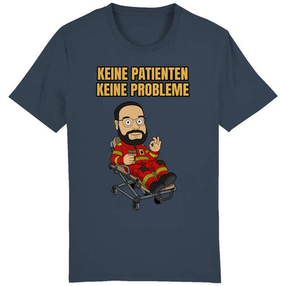 Keine Patienten, keine Probleme - T-Shirt - Ebrantil Shop