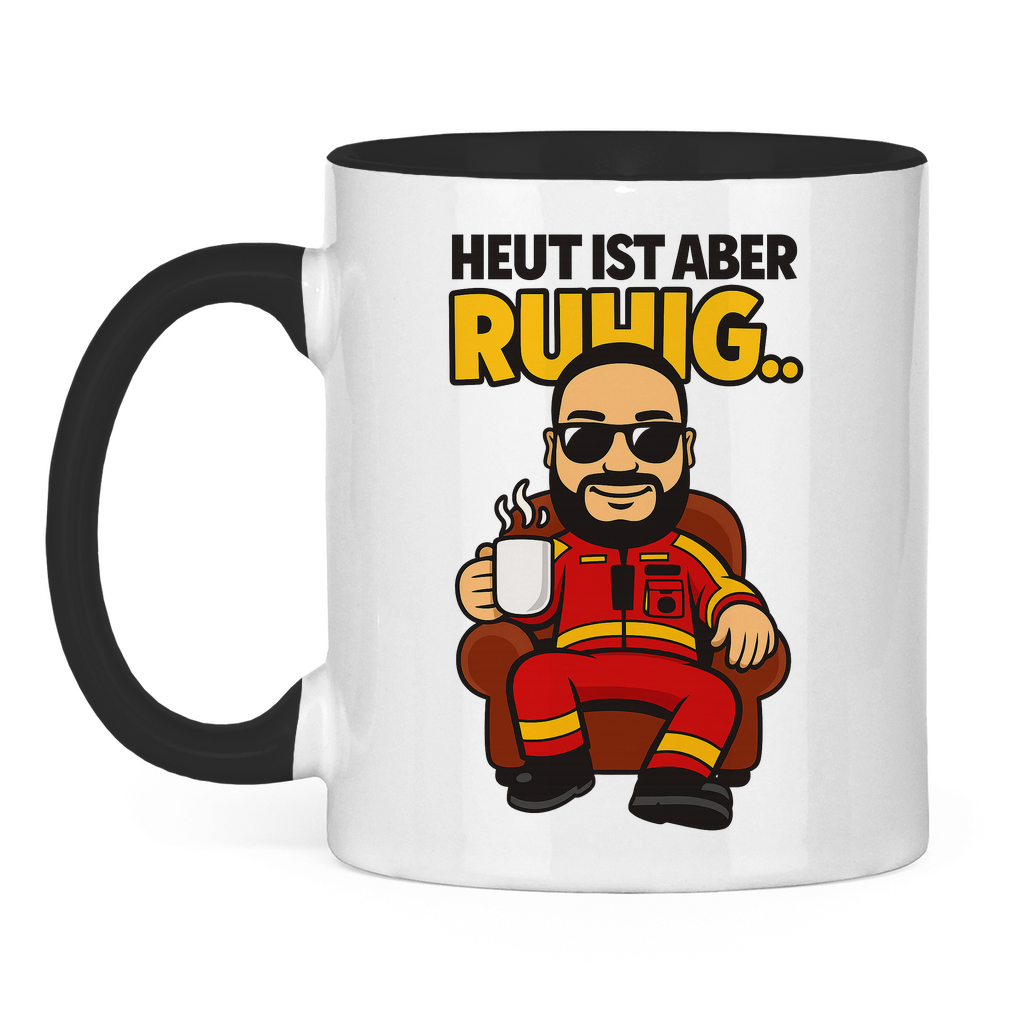 Heute ist aber.. Tasse