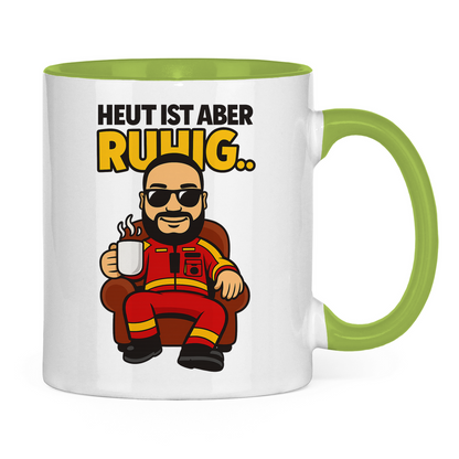 Heute ist aber.. Tasse
