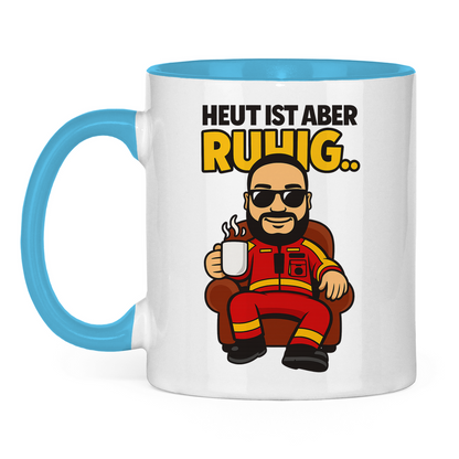 Heute ist aber.. Tasse