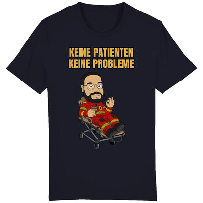 Keine Patienten, keine Probleme - T-Shirt - Ebrantil Shop